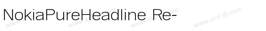 NokiaPureHeadline Re字体转换 NokiaPureHeadline Re字体转换